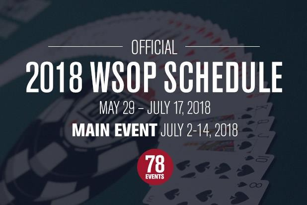 2018 WSOP扑克系列赛完整日程表正式出炉