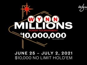 【GG扑克】永利1000万保证金的锦标赛将填补WSOP延后留下的空白