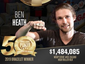 【GG扑克】Ben Heath斩获WSOP $50,000豪客赛冠军，入账$148万
