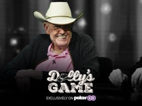 【GG扑克】PokerGo推出《多利的牌局》，Doyle Brunson等一众豪客玩家将亮相