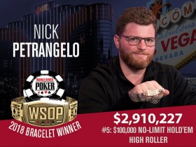 【GG扑克】​WSOP赛讯：Nick Petrangelo夺得10万美元买入豪客赛冠军