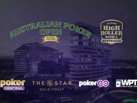 澳大利亚扑克公开赛&超高额豪客碗澳大利亚站盛大来袭！