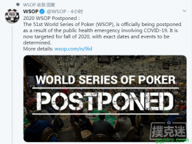 【GG扑克】一周要闻丨51届WSOP推迟举办；明星团队成员发起SNG挑战；APT线上赛即将开始