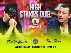 【GG扑克】Tom Dwan与Phil Hellmuth单挑赛即将开始