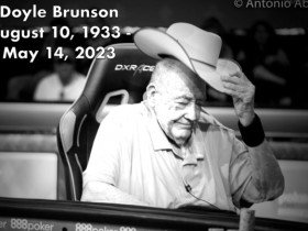 【EV扑克】“扑克教父”Doyle Brunson离世，享年89岁