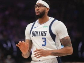 浓眉很可能接受手术 独行侠正和多队重启交易谈